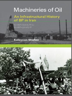 cover image of Machineries of Oil: An Infrastructural History of BP in Iran